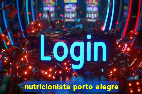 nutricionista porto alegre